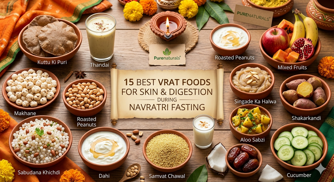 15 Best Vrat Foods for Skin & Digestion During Navratri Fasting