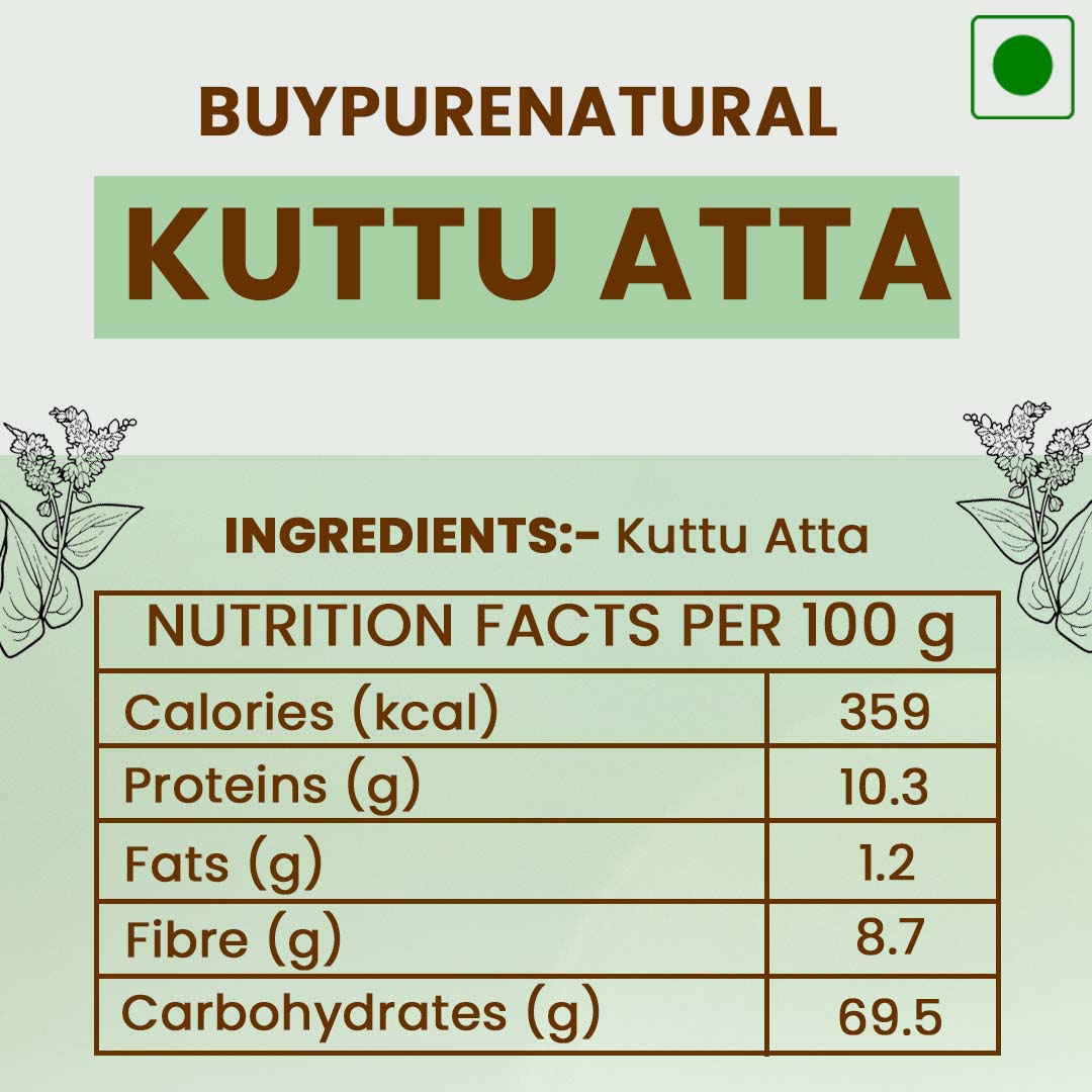 byPureNaturals Gluten Free Kuttu Vrat Atta (Buckwheat Flour)- 350 Gm - BuyPureNaturals